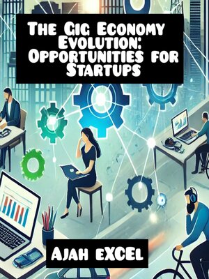 cover image of The Gig Economy Evolution